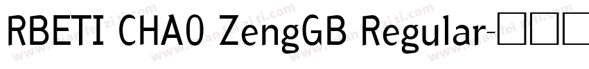 RBETI CHA0 ZengGB Regular字体转换